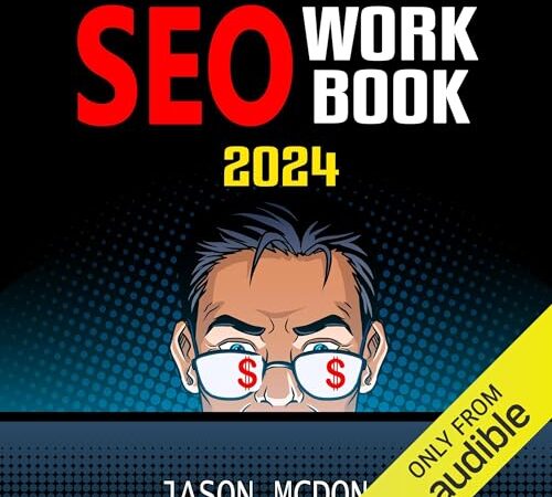 SEO Workbook: Search Engine Optimization Success in Seven Steps