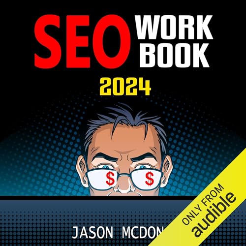 SEO Workbook: Search Engine Optimization Success in Seven Steps